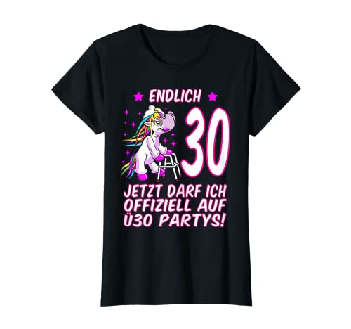 Damen Endlich 30 Offiziell auf Ü30 Partys 30. Geburtstag Einhorn T-Shirt Damen Endlich 30 Offiziell auf Ü30 Partys 30. Geburtstag Einhorn T-Shirt von 30. Geburtstag Damen 30.Ehrentag 30. Jubiläum Fun
