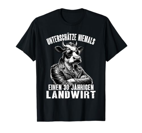 Landwirt 30 Geburtstag Bauer Mann 30ster Männer Herren 30er T-Shirt von 30. Geburtstag Mann - Geschenke für Landwirte