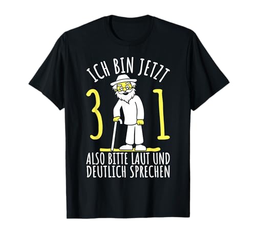 31er Geburtstag Mann, Ich bin 31. Geburtstag lustig Herren T-Shirt von 31 Jahre alt - 31ter Geburtstag Geschenk m/w