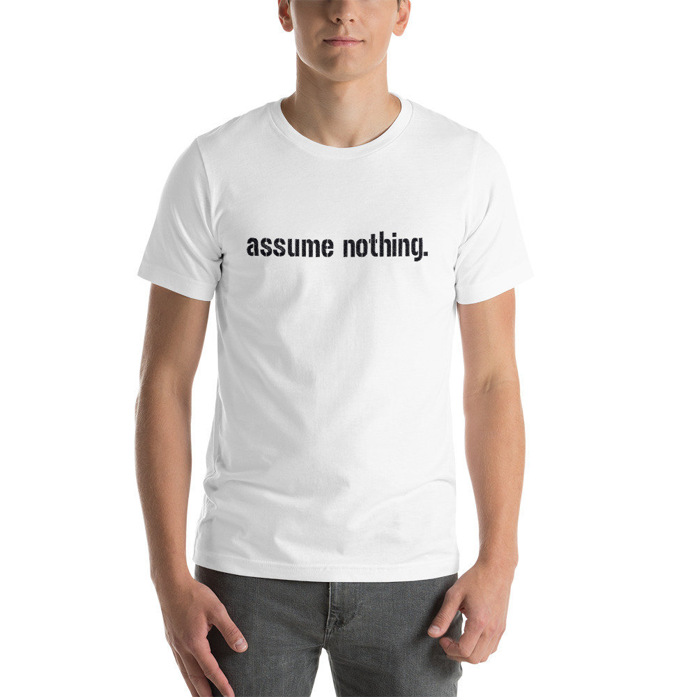 Davon Ausgehen, Nichts, T-Shirt, Nicht Beurteilen, Anti-Diskriminierung, Anti-Mobbing, Anti-Rassismus, Anti-Sexismus, Lgbtq-Shirt, Sprüche Auf Shirts Davon Ausgehen, Nichts, T-Shirt, Nicht Beurteilen, Anti-Diskriminierung, Anti-Mobbing, Anti-Rassismus, Anti-Sexismus, Lgbtq-Shirt, Sprüche Auf Shirts von 321Outright