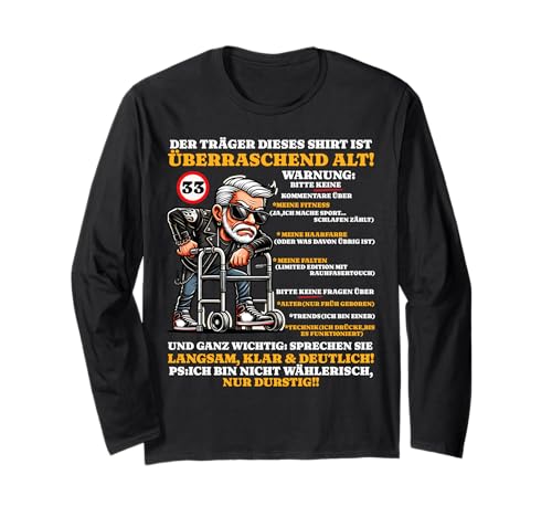 Geburtstag 33 Jahre Überraschend alt Männer Sarkasmus lustig Langarmshirt von 33 Geburtstag Lustiges Geburtstagsgeschenk Mann
