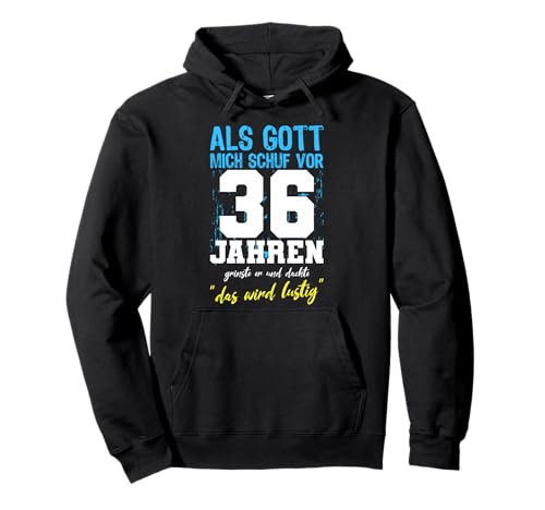 Als Gott Mich Schuf 36 Jahre Männer Frauen 36. Geburtstag Pullover Hoodie von 36 Jahre Geburtstag Vintage Retro Geschenk Outfit