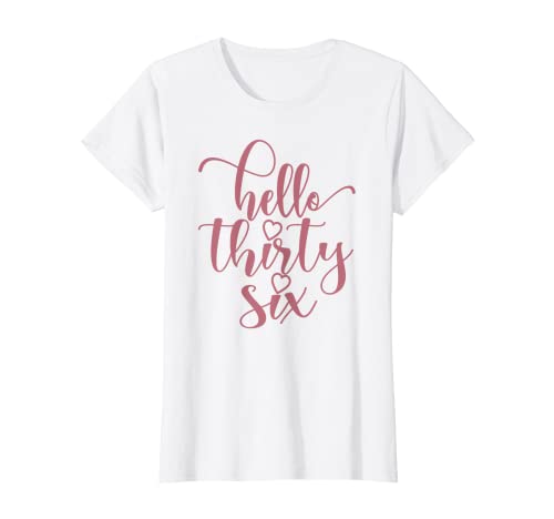 Damen 36. Geburtstag, Frauen, Hello Thirty Six Cute 36 Jahre T-Shirt Damen 36. Geburtstag, Frauen, Hello Thirty Six Cute 36 Jahre T-Shirt von 36th Birthday Gifts For Her by Art Like Wow