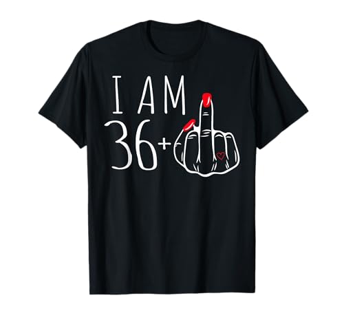 I Am 36 Plus 1 Mittelfinger 36th Damen Geburtstag Lustiges T-Shirt T-Shirt von 36th Women's Birthday Funny Present