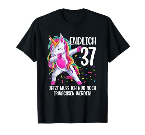 Endlich 37 Geburtstag Frauen 37. Deko Outfit 37er Einhorn T-Shirt von 37 Geburtstag Frauen Geschenk Geschenkidee Einhorn