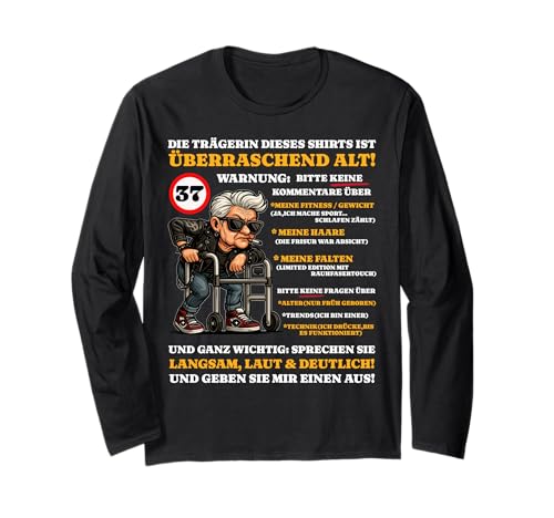 Geburtstag 37 Jahre Überraschend alt Frauen Sarkasmus lustig Langarmshirt Geburtstag 37 Jahre Überraschend alt Frauen Sarkasmus lustig Langarmshirt von 37 Geburtstag Lustiges Geburtstagsgeschenk Frau