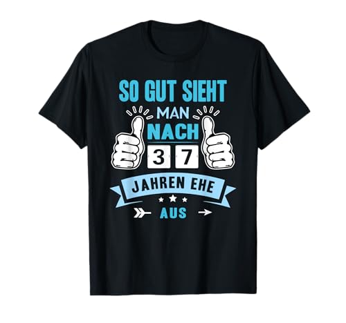 So Gut Sieht Man Nach 37 Jahren Ehe Aus Malachithochzeit T-Shirt von 37 Hochzeitstag Ehe Geschenk Malachithochzeit