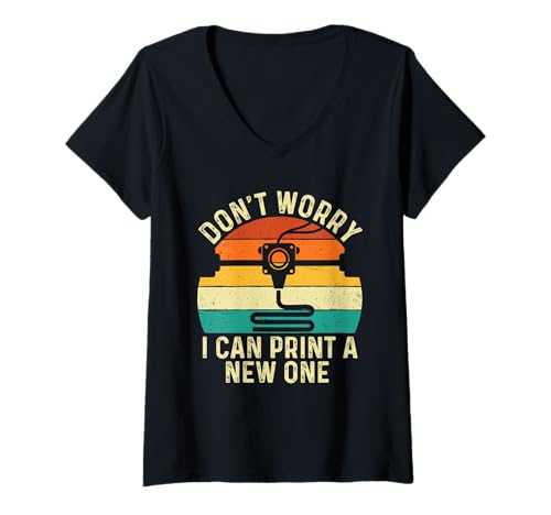 Damen Don't Worry I Can Print A New One - 3D-Druck-Geek T-Shirt mit V-Ausschnitt Damen Don't Worry I Can Print A New One - 3D-Druck-Geek T-Shirt mit V-Ausschnitt von 3D Printing Lovers
