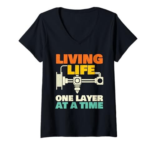 Damen Living Life One Layer at A Time - 3D-Druck-Geek T-Shirt mit V-Ausschnitt Damen Living Life One Layer at A Time - 3D-Druck-Geek T-Shirt mit V-Ausschnitt von 3D Printing Lovers