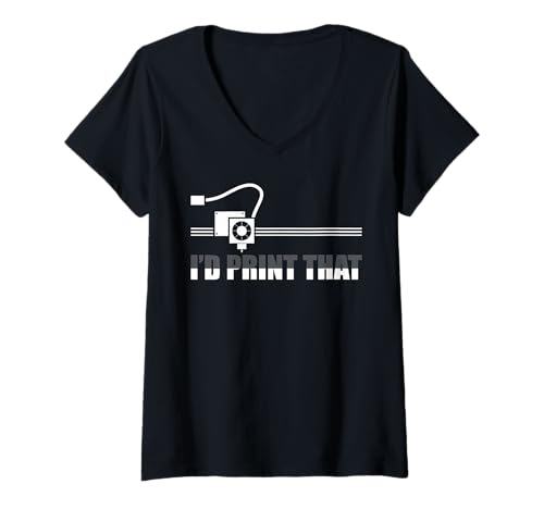 Damen I'd Print That 3D Printer 3D Printing T-Shirt mit V-Ausschnitt Damen I'd Print That 3D Printer 3D Printing T-Shirt mit V-Ausschnitt von 3D Printing Sprüche & 3D Drucker Outfit