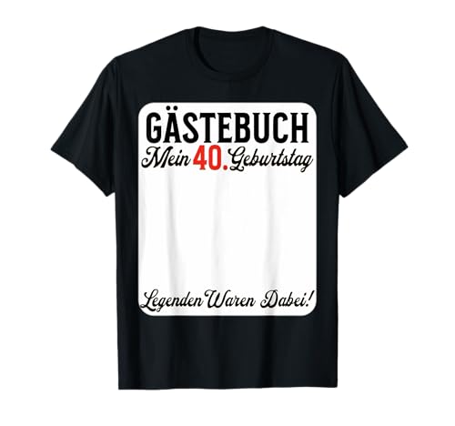 40. Geburtstag Mann Frauen Dekoration Lustige Geschenke 40 Jahre T-Shirt 40. Geburtstag Mann Frauen Dekoration Lustige Geschenke 40 Jahre T-Shirt von 40 Geburtstag Männer – 40 Jahre Geburtstag Frau