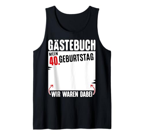 Herren T-Shirt 40 Geburtstag Männer Geschenk 40er Geburtstag Tank Top Herren T-Shirt 40 Geburtstag Männer Geschenk 40er Geburtstag Tank Top von 40 Geburtstag Männer T-Shirt mit Gästebuch