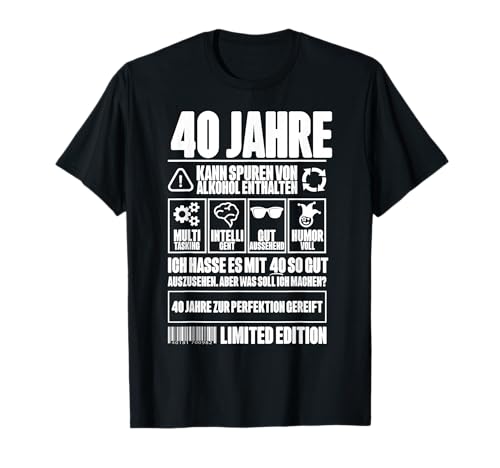 40. Geburtstag Geschenk 40 Jahre Lustige Frauen Männer Dekoration T-Shirt 40. Geburtstag Geschenk 40 Jahre Lustige Frauen Männer Dekoration T-Shirt von 40 Jahre Deko Geschenkidee 40 Geburtstag