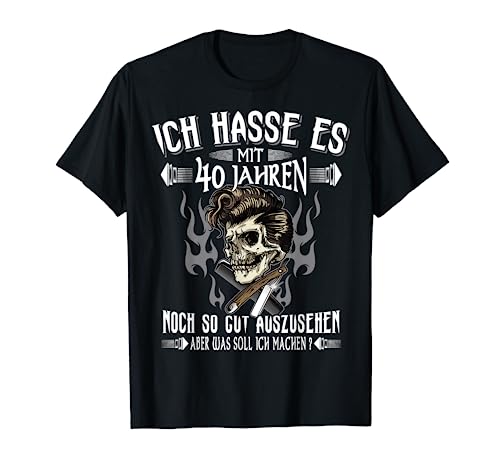 40. Geburtstag Geschenk für Männer Rasierer Totenkopf Spruch T-Shirt von 40 Jahre Geschenkidee Frisör Mann Party Deko Fun