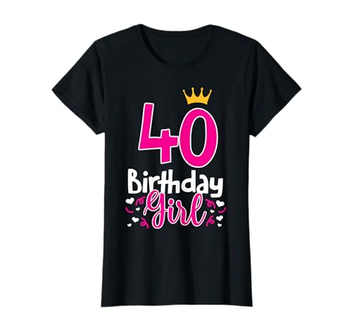 40. Geburtstag Frauen Birthday Girl Krone süßes Geschenk T-Shirt 40. Geburtstag Frauen Birthday Girl Krone süßes Geschenk T-Shirt von 40. Geburtstag Frauen Deko süße Party Geschenkidee