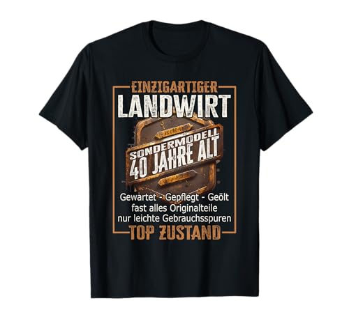Landwirt 40 Geburtstag Mann 40ster Männer Herren 40er T-Shirt von 40. Geburtstag Mann - Geschenke für Landwirte