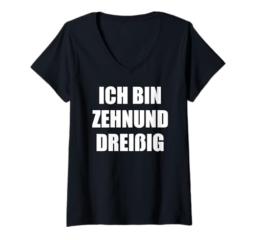 Damen Ich Bin Zehnunddreißig Lustig 40. Geburtstag T-Shirt mit V-Ausschnitt von 40. Geburtstag lustige Geschenke Männer Frauen