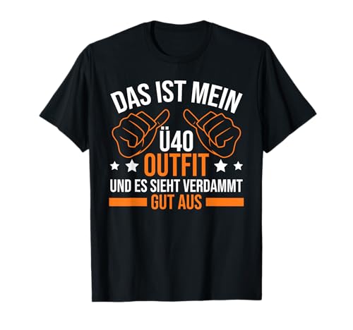 Herren 40 Geburtstag 40 Jahre alt Ü40 OutfitJahrgang 1981 T-Shirt von 40. Geburtstag lustiges Geschenk