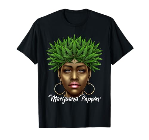 420 Black Queen Weed Pot Leaf Black Woman Marijuana Poppin T-Shirt von 420 Funny Weed Marijuana Apparel
