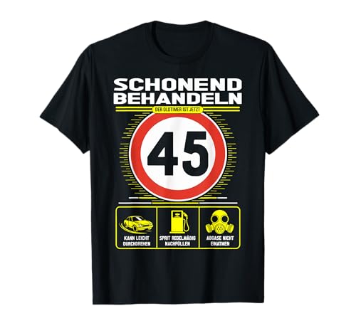 45 Geburtstag Mann Geschenk Männer 45 Jahre Spruch Lustiges T-Shirt 45 Geburtstag Mann Geschenk Männer 45 Jahre Spruch Lustiges T-Shirt von 45. Geburtstag Geschenk Spruch Oldtimer 45 Jahre