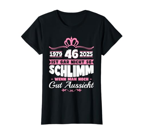 46 Geburtstag Frau 46 Geburtstag Damen Jahrgang 1979 Frauen T-Shirt 46 Geburtstag Frau 46 Geburtstag Damen Jahrgang 1979 Frauen T-Shirt von 46 Geburtstagsgeschenk Frauen Geschenkidee