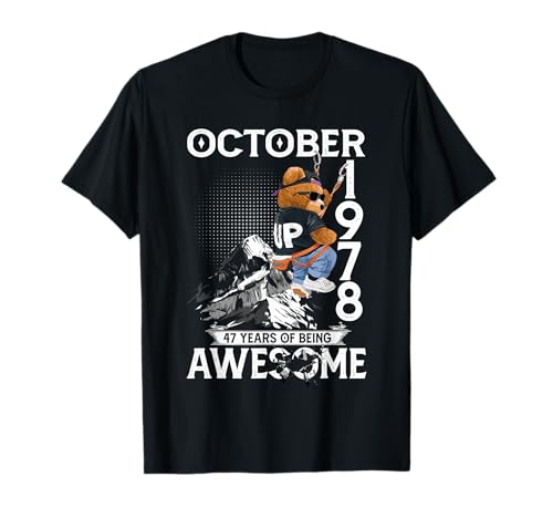 47th Birthday The Bear Legends October 1978 47 Years Old Men T-Shirt 47th Birthday The Bear Legends October 1978 47 Years Old Men T-Shirt von 47 Years Old Awesome Cool Bear Since October 1978