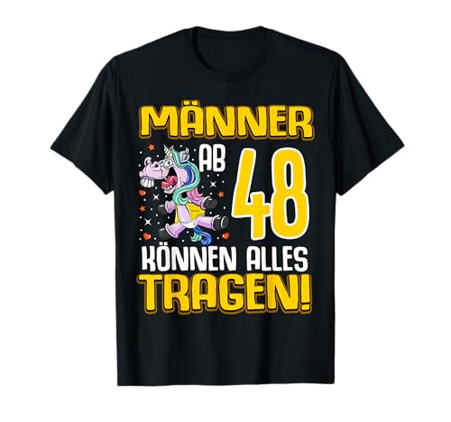 Männer ab 48 können alles tragen 48. Geburtstag 48 Jahre T-Shirt von 48. Geburtstag lustige Geschenke Männer 48 Jahre