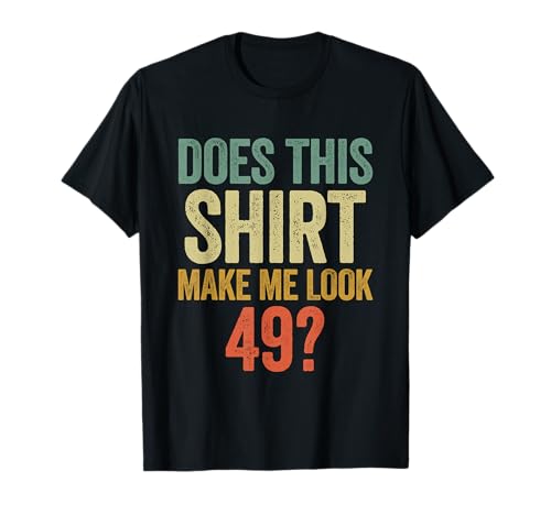 Vintage Geschenk Männer 49 Jahre Lustig 49. Geburtstag Deko T-Shirt Vintage Geschenk Männer 49 Jahre Lustig 49. Geburtstag Deko T-Shirt von 49. Geburtstag für Männer