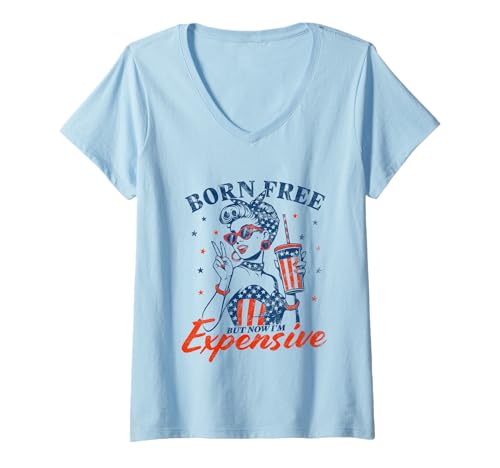 Damen Born Free But Now I'm Expensive Funny Patriotic 4th of Juli T-Shirt mit V-Ausschnitt Damen Born Free But Now I'm Expensive Funny Patriotic 4th of Juli T-Shirt mit V-Ausschnitt von 4th Of July Born Free But Now I'm Expensive Gifts
