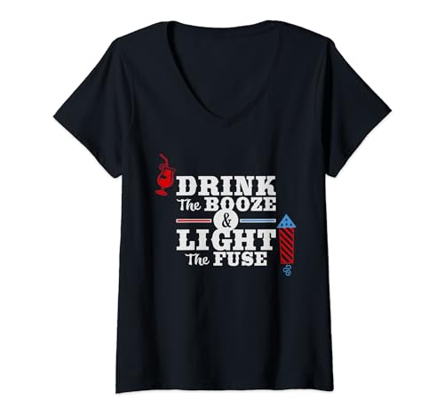 Damen Drink the Booze & Light the Fuse Funny 4. Juli T-Shirt mit V-Ausschnitt von 4th of July Patriotic Shirts & Gifts