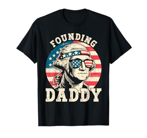 Men Patriotic 4. Juli Gründung Daddy George Washington T-Shirt Men Patriotic 4. Juli Gründung Daddy George Washington T-Shirt von 4th of July Retro Political Satire Fireworks .
