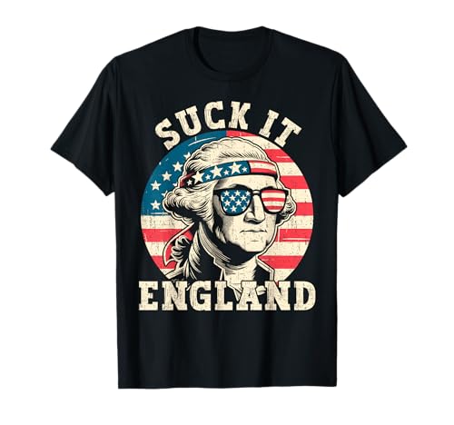Suck It England Funny 4th of Juli Men Patriotic Washington T-Shirt Suck It England Funny 4th of Juli Men Patriotic Washington T-Shirt von 4th of July Retro Political Satire Fireworks .