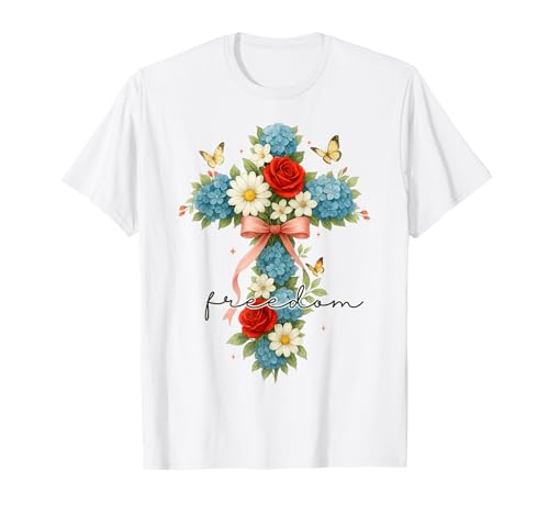 4. Juli Patriotisches christliches Kreuz Floral Freedom Women T-Shirt 4. Juli Patriotisches christliches Kreuz Floral Freedom Women T-Shirt von 4th of July Tees NYC