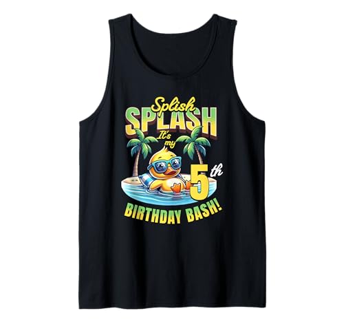 Splish Splash 5. Geburtstag Bash Duck Beach Pool Party Kinder Tank Top Splish Splash 5. Geburtstag Bash Duck Beach Pool Party Kinder Tank Top von 5 Years Old Duck Themed 5th Birthday Summer