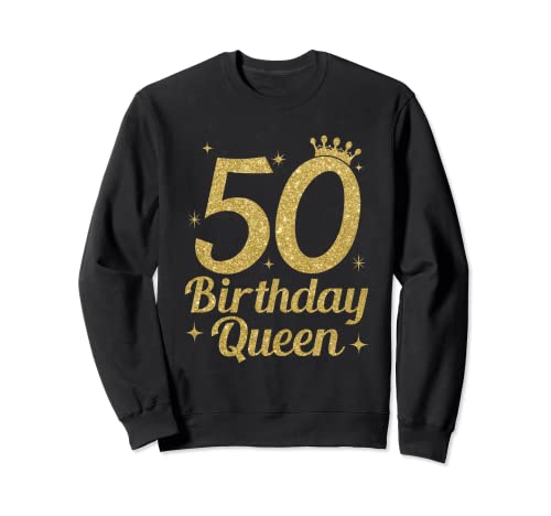 Damen Birthday Queen 50 Geburtstag Königin Sweatshirt Damen Birthday Queen 50 Geburtstag Königin Sweatshirt von 50 Birthday Queen 50th Birthday Ladies Outfit