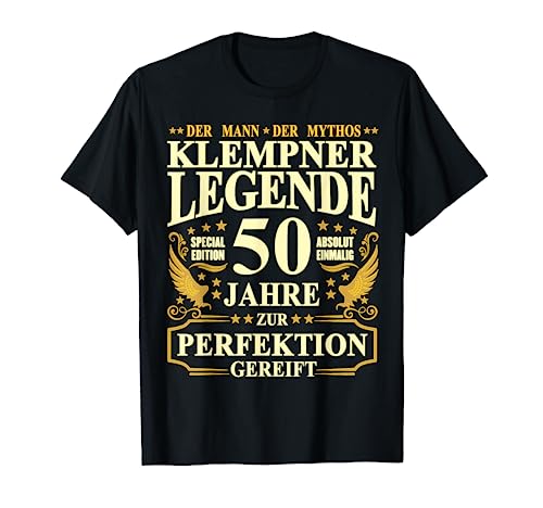 Herren Klempner Legende 50 Jahre Perfektion gereift 50. Geburtstag T-Shirt Herren Klempner Legende 50 Jahre Perfektion gereift 50. Geburtstag T-Shirt von 50 Geburtstag Geschenk Klempner 50 Jahre Spengler