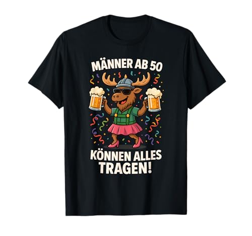 50. Geburtstag Männer Ab 50 Können Alles Tragen T-Shirt von 50 Geburtstag Geschenk Männer