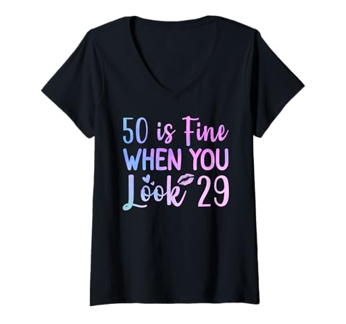 Damen 50 is Fine When You Look 29 Lustig 50. Geburtstag 50 Jahre alt T-Shirt mit V-Ausschnitt Damen 50 is Fine When You Look 29 Lustig 50. Geburtstag 50 Jahre alt T-Shirt mit V-Ausschnitt von 50 Is Fine When You Look 29 Funny 50th Birthday
