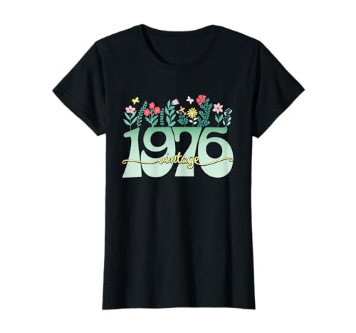 Vintage 50 Jahre Jahrgang 1976 Blumen Geburtstag Frauen T-Shirt Vintage 50 Jahre Jahrgang 1976 Blumen Geburtstag Frauen T-Shirt von 50 Jahre Frau Geburtstag Jahrgang 1976 Ideen
