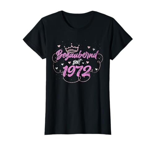 Bezaubernd seit 1972 Geschenk Frauen 50 Geburtstag T-Shirt von 50 Jahre alt Geburtstag Geschenk Frauen 1972