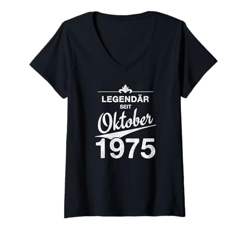 Damen 50. Geburtstag 50 Jahre alt Legendär seit Oktober 1975 T-Shirt mit V-Ausschnitt von 50. Geburtstag Oktober 1975 Fünfzigster Geschenk