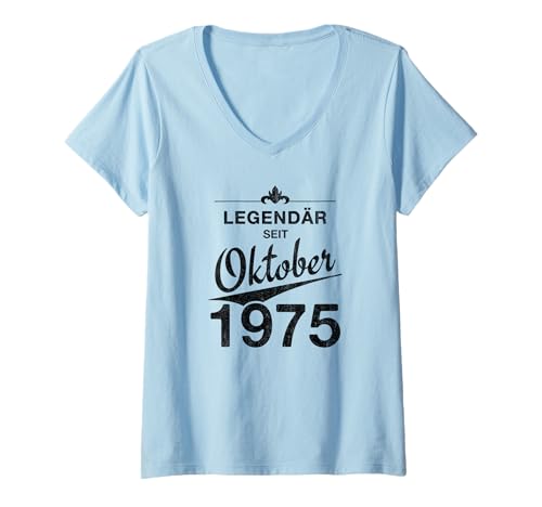 Damen 50. Geburtstag 50 Jahre alt Legendär seit Oktober 1975 T-Shirt mit V-Ausschnitt von 50. Geburtstag Oktober 1975 Fünfzigster Geschenk