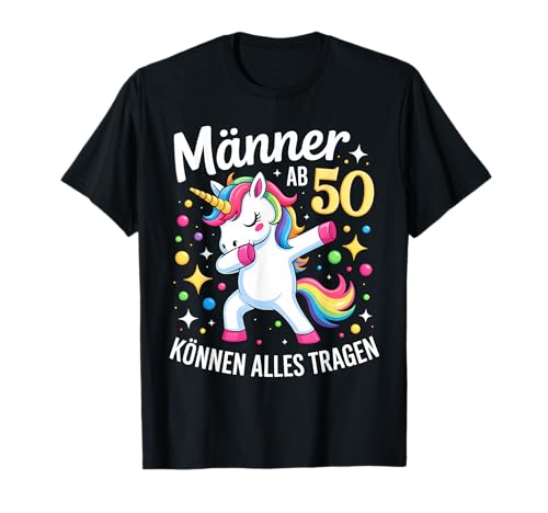 50. Geburtstag Mann Lustig Männer ab 50 Sprüche 50er Deko T-Shirt 50. Geburtstag Mann Lustig Männer ab 50 Sprüche 50er Deko T-Shirt von 50. Geburtstag lustig Männer Geschenke Männer