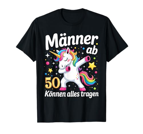 50. Geburtstag Mann Lustig Männer ab 50 Sprüche 50er Deko T-Shirt 50. Geburtstag Mann Lustig Männer ab 50 Sprüche 50er Deko T-Shirt von 50. Geburtstag lustig Männer Geschenke Männer