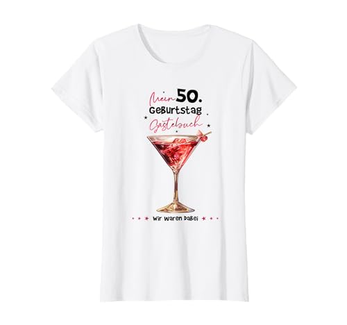 Damen 50ter Geburtstag Gästebuch Geschenk zum 50. Geburtstag Frau T-Shirt von 50er Geburtstagsshirt Geschenkideen für Frauen
