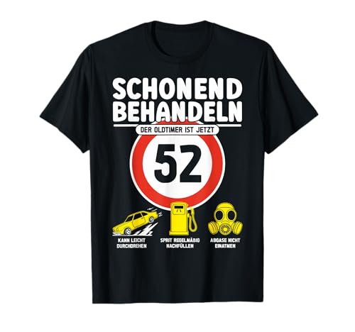 52 Geburtstag Mann Geschenk Männer 52 Jahre Spruch Lustiges T-Shirt 52 Geburtstag Mann Geschenk Männer 52 Jahre Spruch Lustiges T-Shirt von 52. Geburtstag Geschenk Spruch Oldtimer 52 Jahre