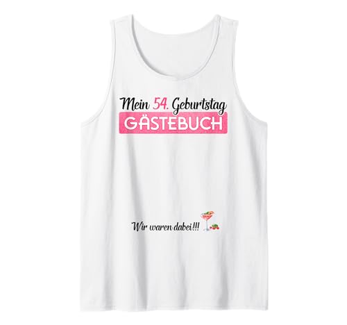 Gästebuch 54. Geburtstag Frauen Lustiges 54 Jahre Party Tank Top von 54ter Geburtstag Gästebuch Geschenk Frau