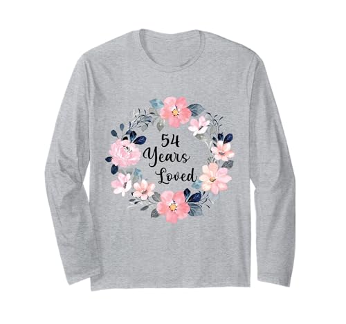 54 Years Loved 54th Birthday Floral 54 Year Old Men Women Langarmshirt von 54th Birthday 54 Years Old Gifts for Mom Grandma