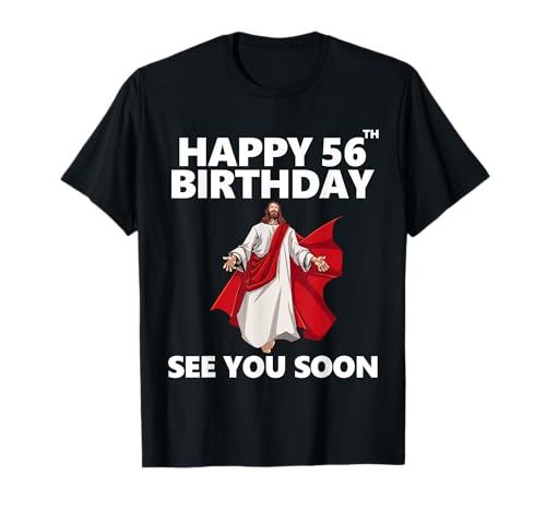 Jesus Alles Gute zum 56. Geburtstag Bis Bald Christliche Männer Frauen T-Shirt Jesus Alles Gute zum 56. Geburtstag Bis Bald Christliche Männer Frauen T-Shirt von 56 Year Old Christian Birthday Religious