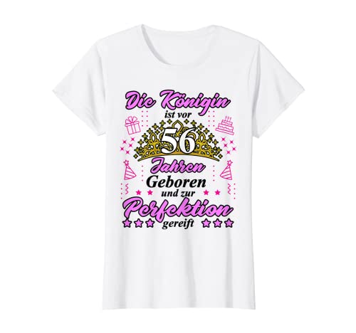Damen Die Königin ist vor 56 Jahren geboren 56. Geburtstag Frauen T-Shirt von 56. Geburtstag Damen 56 Jahre Königin 56 Jahre